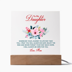 Keepsake Acrylic Bundle - To My Daughter Wherever your journey in life may take you